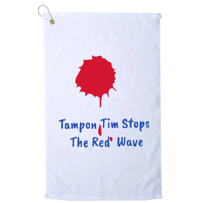 Harris Walz 2024 Tampon Tim Stops The Red Wave Election Platinum Collection Golf Towel