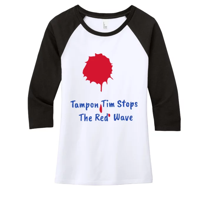 Harris Walz 2024 Tampon Tim Stops The Red Wave Election Women's Tri-Blend 3/4-Sleeve Raglan Shirt