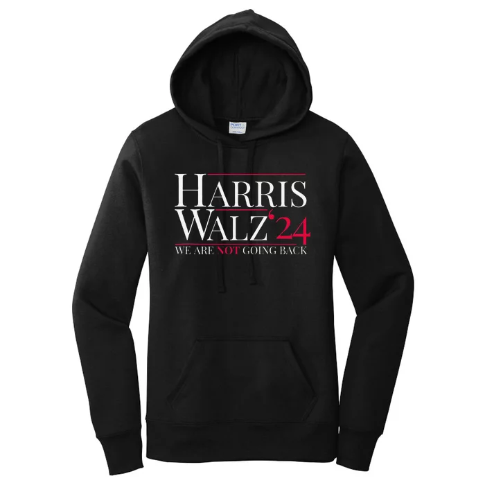 Harris Walz 2024 We Are Not Going Back Women's Pullover Hoodie