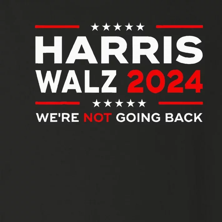 Harris Waltz 2024 Harris Tim Waltz 24 We Are Not Going Back Toddler Long Sleeve Shirt