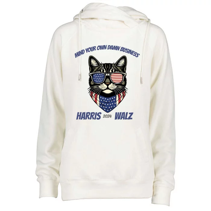 Harris Walz 2024 Mind Your Own Damn Business Womens Funnel Neck Pullover Hood