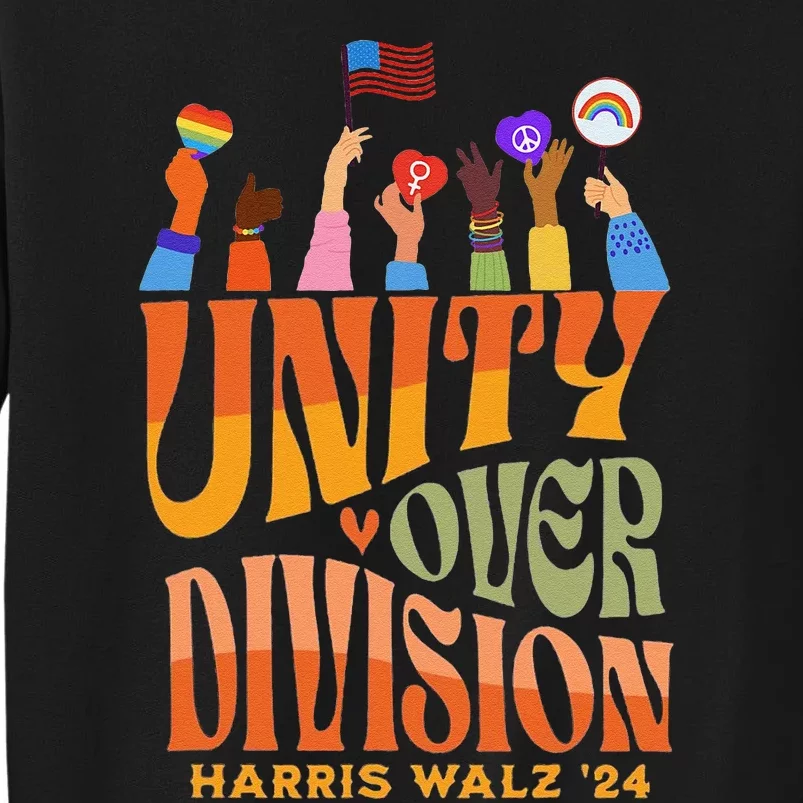 Harris Waltz 2024 Unity Over Division Gift Tall Sweatshirt