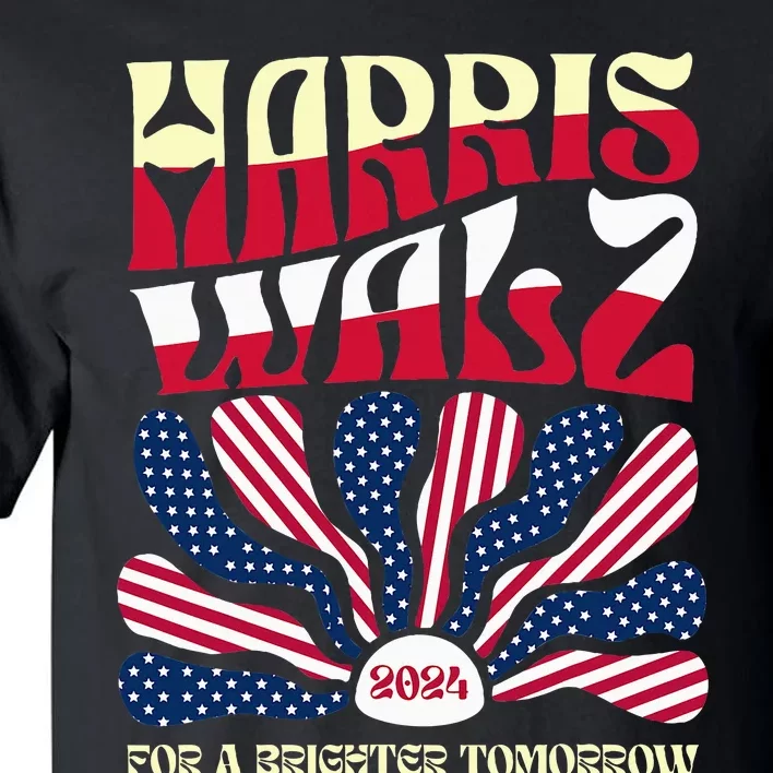 Harris Waltz 2024 For A Brighter Tomorrow Tall T-Shirt