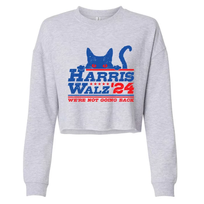 Harris Walz 2024 WeRe Not Going Back Vote Kamala Election Meaningful Gift Cropped Pullover Crew