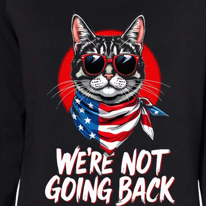 Harris Walz 2024 We Are Not Going Back Cat Usa Flag Womens California Wash Sweatshirt