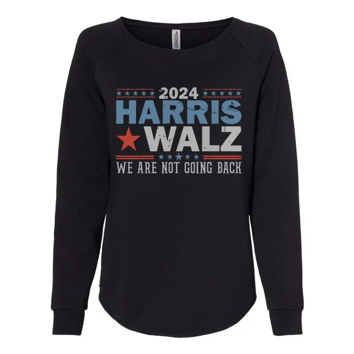 Harris Waltz 2024 Were Not Going Back Walz Kamala Harris Womens California Wash Sweatshirt