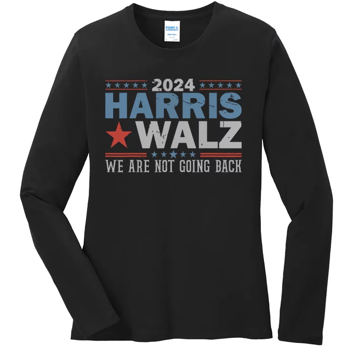 Harris Waltz 2024 Were Not Going Back Walz Kamala Harris Ladies Long Sleeve Shirt