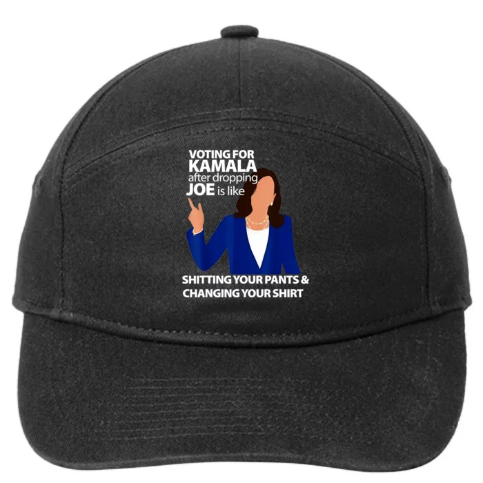 Harris Walz 2024 Voting For Kamala After Dropping Joe Is Like Shitting Gift 7-Panel Snapback Hat