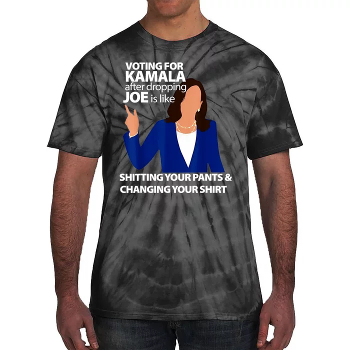 Harris Walz 2024 Voting For Kamala After Dropping Joe Is Like Shitting Gift Tie-Dye T-Shirt