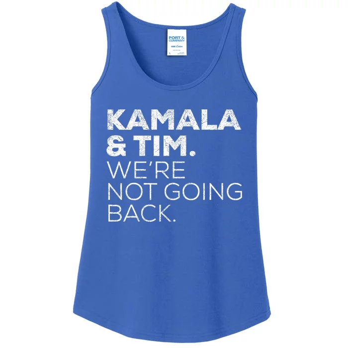 Harris Walz 2024 Kamala & Tim WeRe Not Going Back Ladies Essential Tank