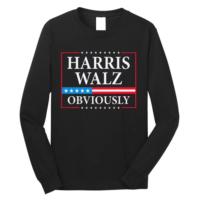 Harris Waltz 2024 Obviously Kamala Harris Tim Walz 2024 Gift Long Sleeve Shirt