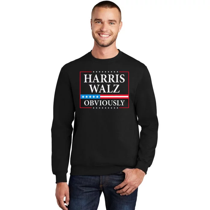 Harris Waltz 2024 Obviously Kamala Harris Tim Walz 2024 Gift Tall Sweatshirt