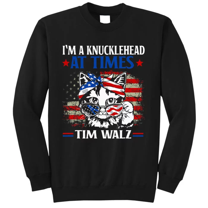 Harris Walz 2024 IM A Knucklehead At Times Tim Walz Quote Sweatshirt