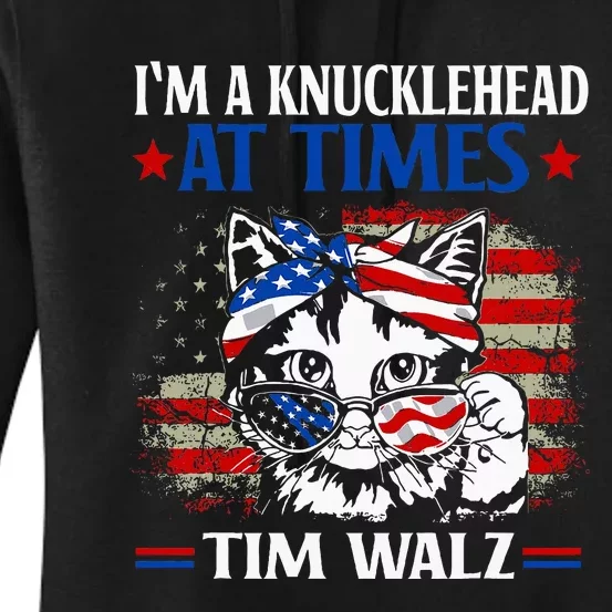 Harris Walz 2024 IM A Knucklehead At Times Tim Walz Quote Women's Pullover Hoodie