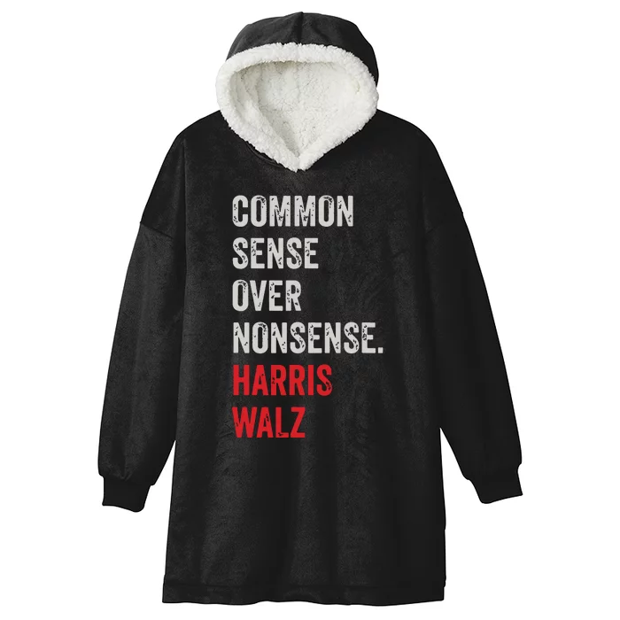 Harris Walz 2024 Common Sense Over Nonsense Hooded Wearable Blanket