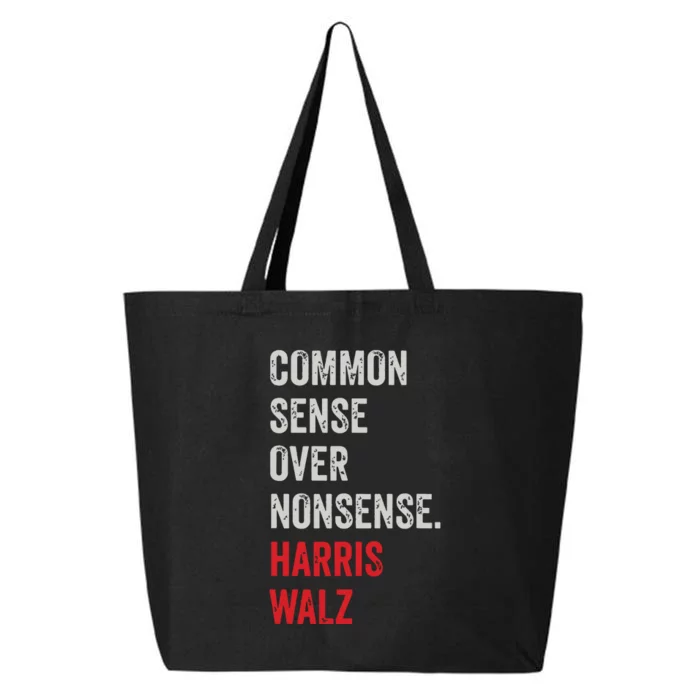 Harris Walz 2024 Common Sense Over Nonsense 25L Jumbo Tote