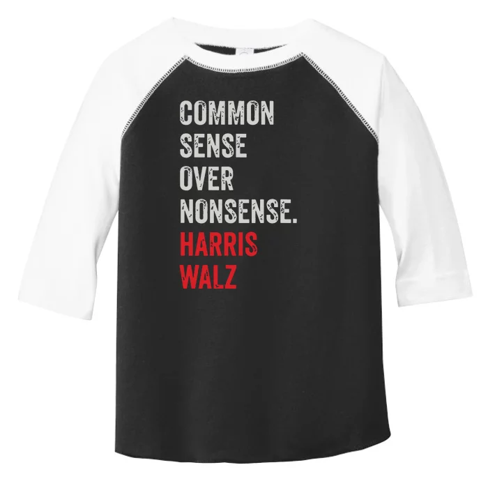 Harris Walz 2024 Common Sense Over Nonsense Toddler Fine Jersey T-Shirt