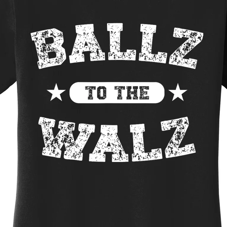 Harris Walz 2024 Ballz To The Walz Tim Walz Kamala Harris Women's T-Shirt