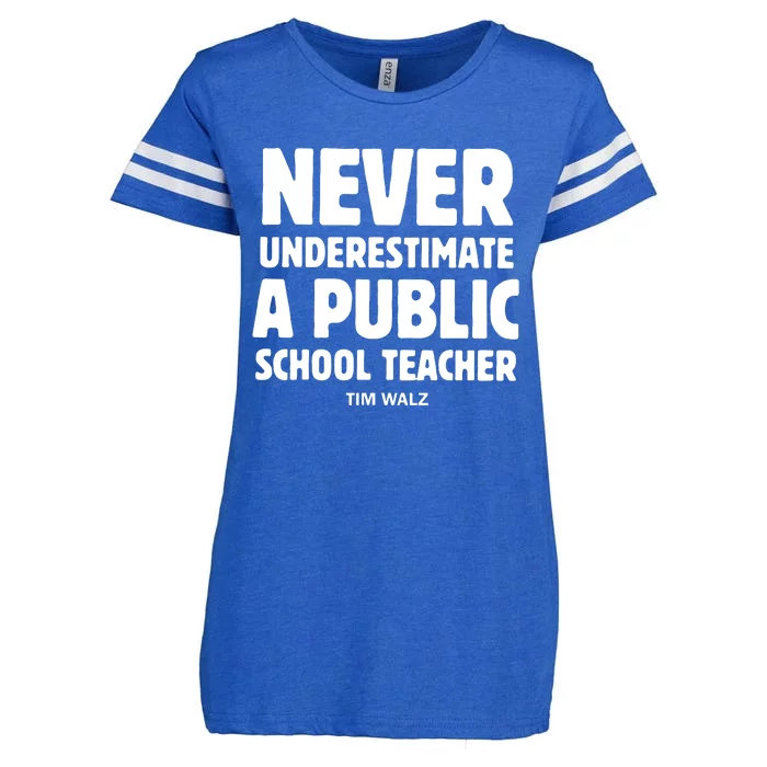 Harris Walz 2024 Never Underestimate A Public School Teacher Enza Ladies Jersey Football T-Shirt