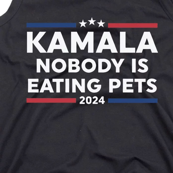 Harris Walz 2024 Nobody Is Eating Pets Tank Top