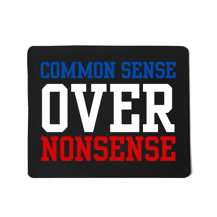 Harris Walz 2024 Common Sense Over Nonsense Mousepad