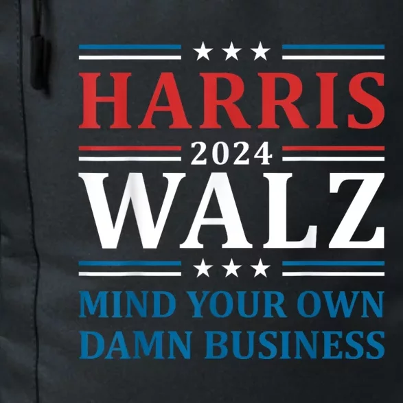 Harris Walz 2024 Mind Your Own Damn Business Daily Commute Backpack