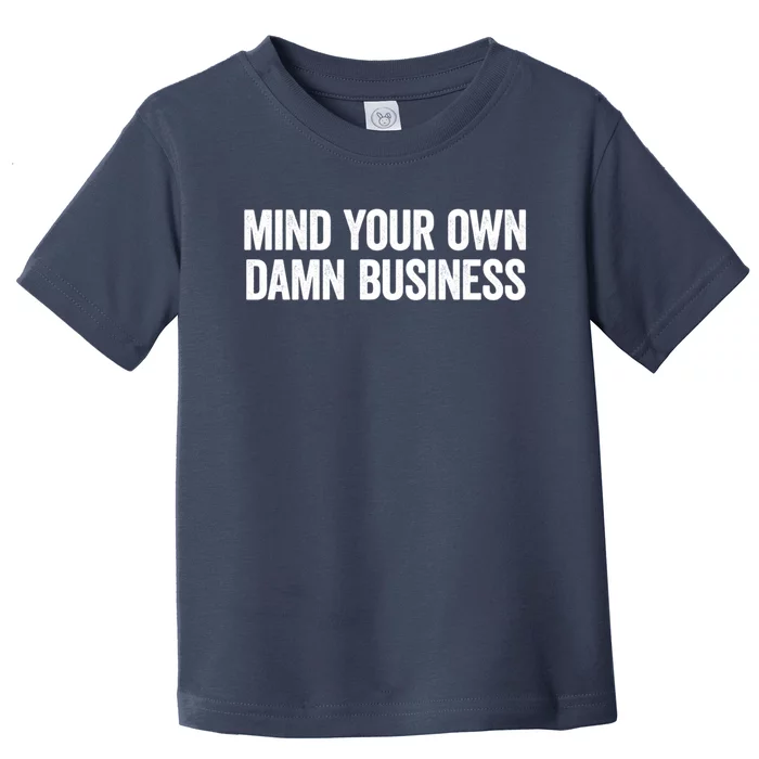 Harris Walz 2024 Mind Your Own Damn Business Toddler T-Shirt