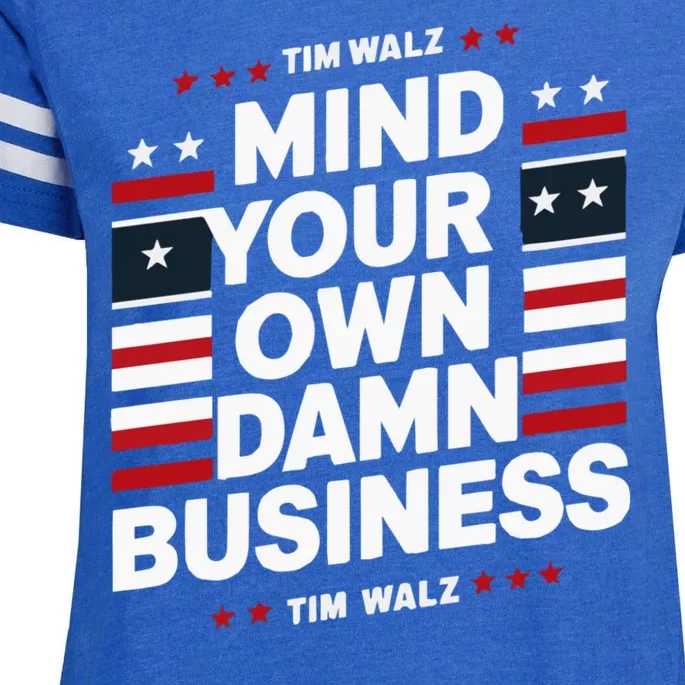 Harris Walz 2024 Mind Your Own Damn Business Enza Ladies Jersey Football T-Shirt