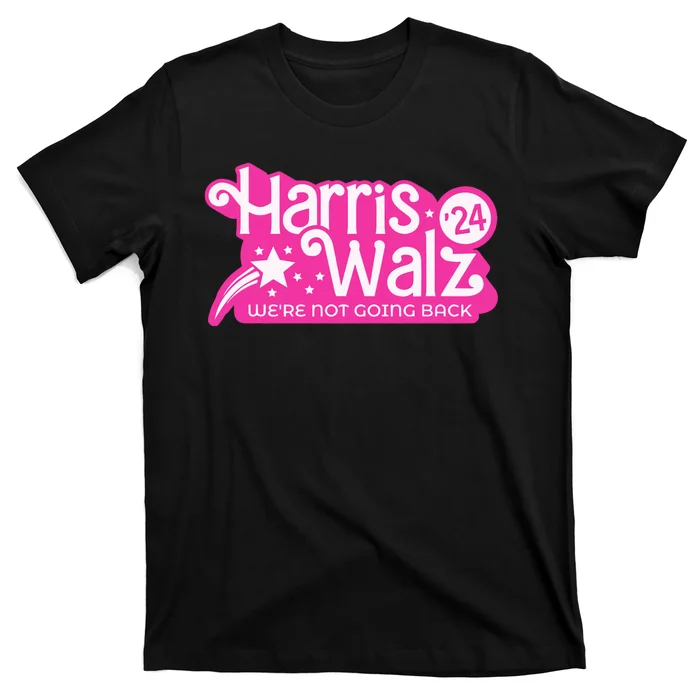 Harris Waltz 2024 WeRe Not Going Back Walz Kamala Harris T-Shirt