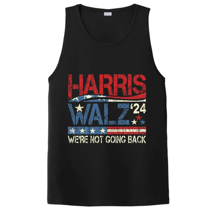 Harris Waltz 2024 Harris Tim Waltz 24 WeRe Not Going Back Performance Tank