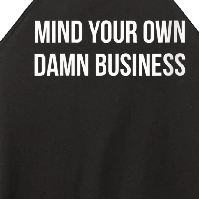 Harris Walz 2024 Mind Your Own Damn Business Women’s Perfect Tri Rocker Tank