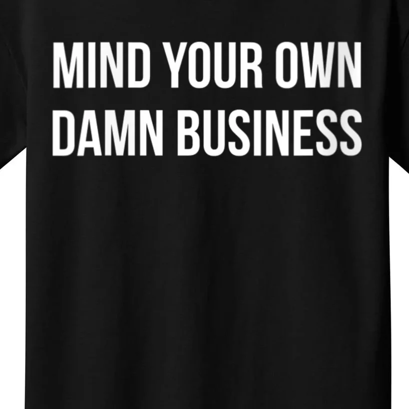 Harris Walz 2024 Mind Your Own Damn Business Kids T-Shirt