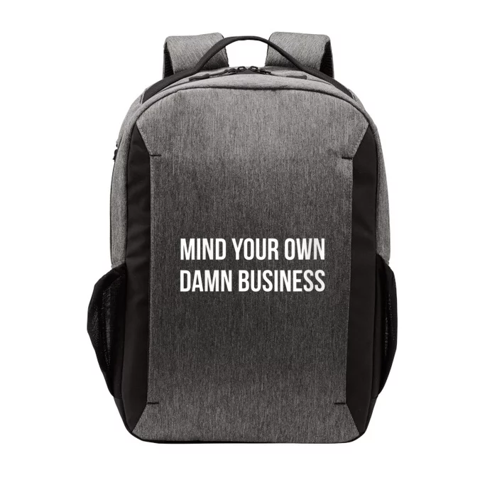 Harris Walz 2024 Mind Your Own Damn Business Vector Backpack