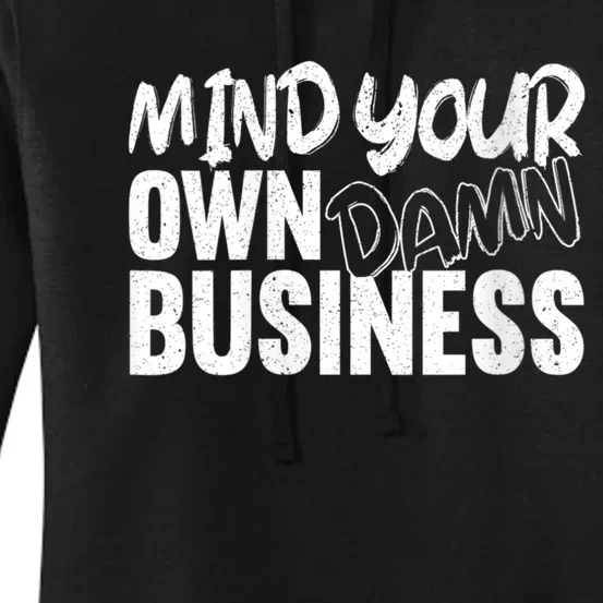 Harris Walz 2024 Mind Your Own Damn Business Women's Pullover Hoodie