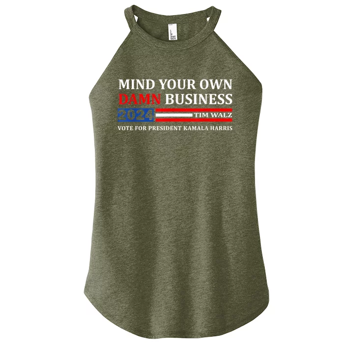 Harris Walz 2024 Mind Your Own Damn Business Women’s Perfect Tri Rocker Tank