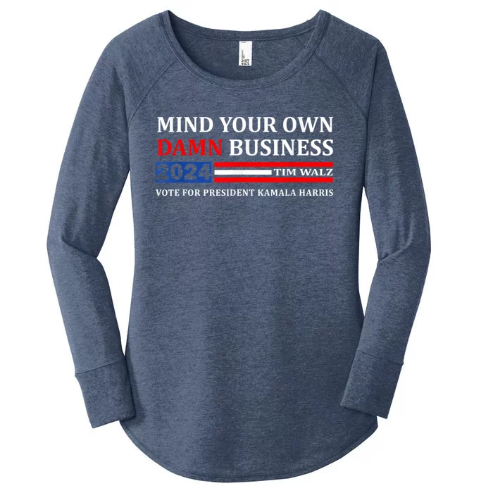 Harris Walz 2024 Mind Your Own Damn Business Women's Perfect Tri Tunic Long Sleeve Shirt