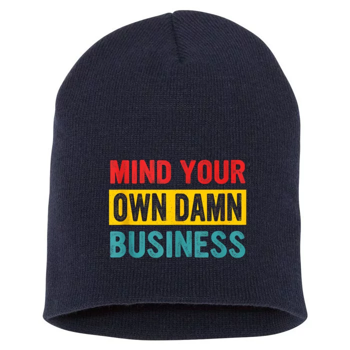 Harris Walz 2024 Mind Your Own Damn Business Short Acrylic Beanie