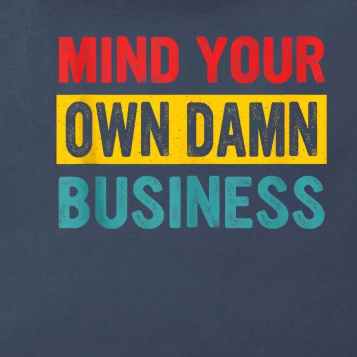 Harris Walz 2024 Mind Your Own Damn Business Zip Tote Bag