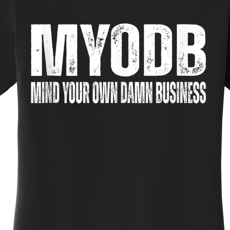 Harris Walz 2024 Mind Your Own Damn Business Women's T-Shirt