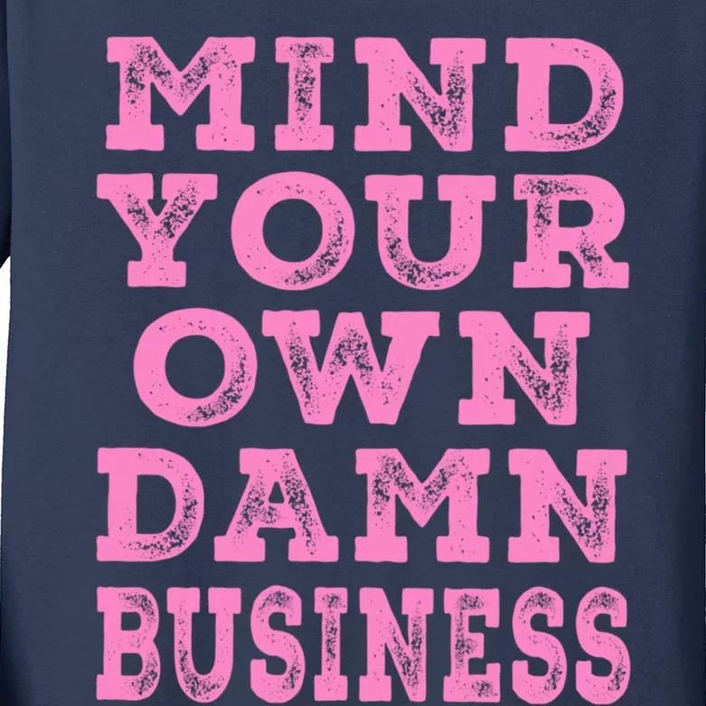 Harris Walz 2024 Mind Your Own Damn Business Kids Long Sleeve Shirt