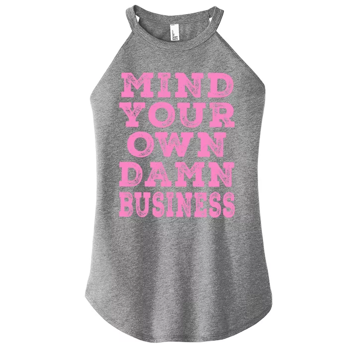 Harris Walz 2024 Mind Your Own Damn Business Women’s Perfect Tri Rocker Tank