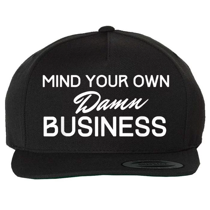 Harris Walz 2024 Mind Your Own Damn Business Wool Snapback Cap