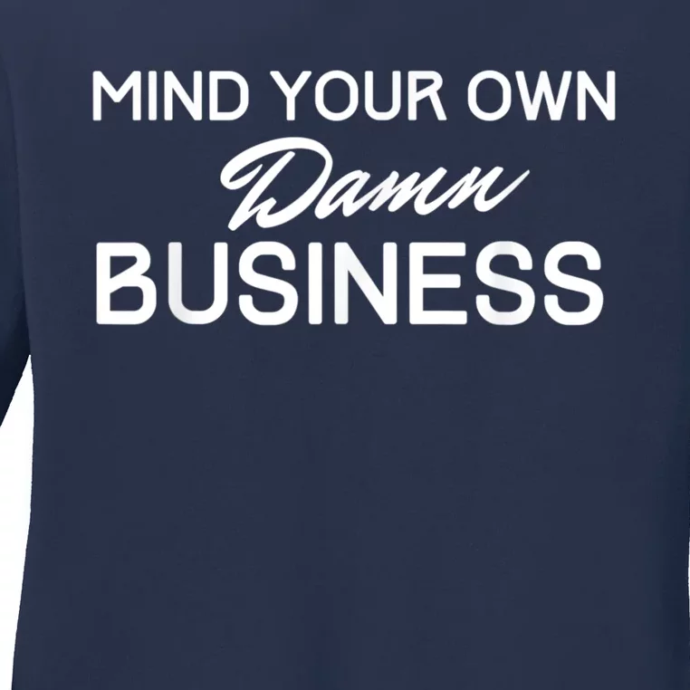 Harris Walz 2024 Mind Your Own Damn Business Ladies Long Sleeve Shirt