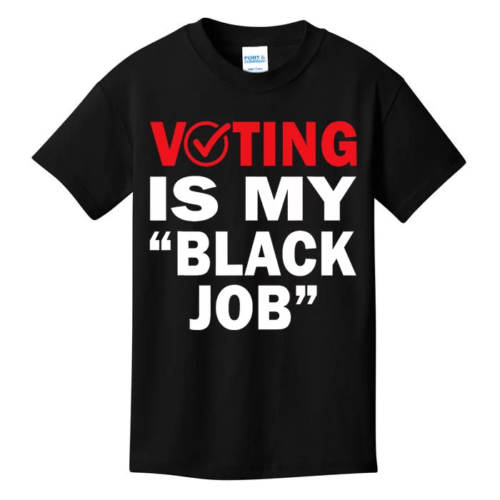 Harris Waltz 2024 Kamala Harris 2024 Voting Is My Black Job Kids T-Shirt