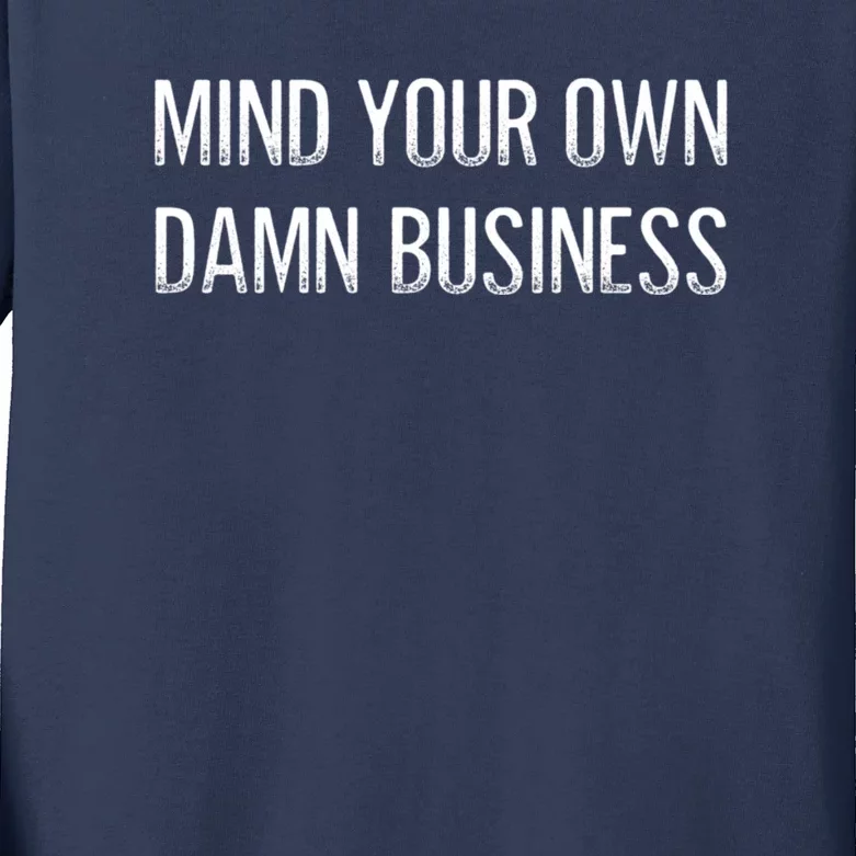 Harris Walz 2024 Mind Your Own Damn Business Kids Long Sleeve Shirt