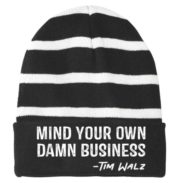 Harris Walz 2024 Mind Your Own Damn Business Striped Beanie with Solid Band