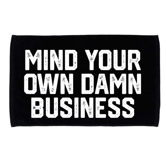 Harris Walz 2024 Mind Your Own Damn Business Microfiber Hand Towel