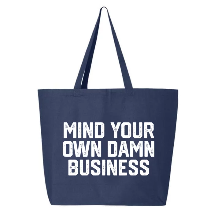 Harris Walz 2024 Mind Your Own Damn Business 25L Jumbo Tote