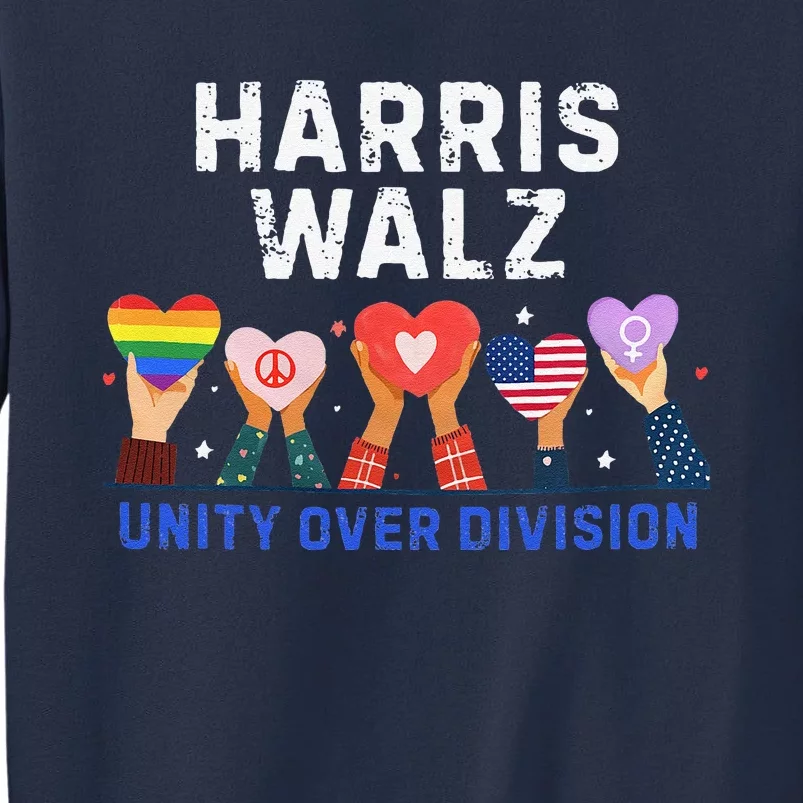 Harris Walz 2024 Unity Over Division Harris Walz 2024 Sweatshirt