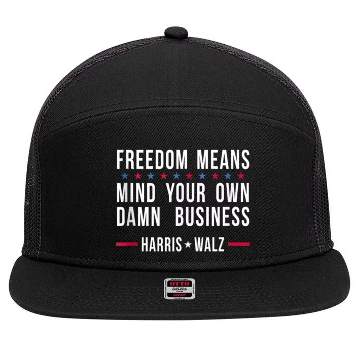 Harris Walz 2024 Mind Your Own Damn Business 7 Panel Mesh Trucker Snapback Hat